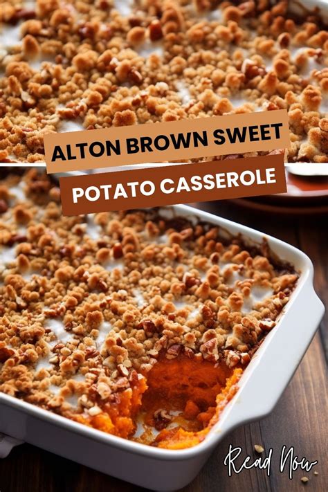 alton brown sweet potato casserole|alton brown sweet potato recipe.